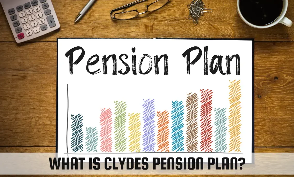 What is Clydes Pension Plan