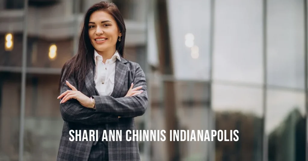 Shari Ann Chinnis Indianapolis