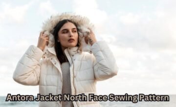 Antora Jacket North Face Sewing Pattern: A Complete DIY Guide