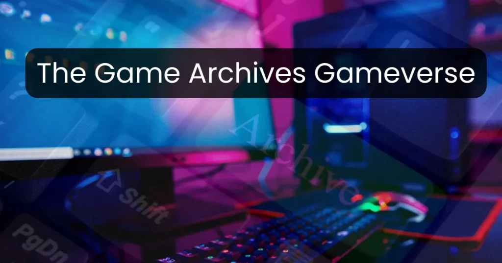 The Game Archives Gameverse