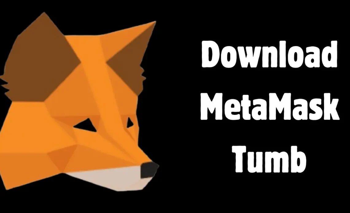 Download Metamask Tumb