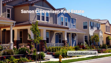 The Ultimate Guide to Sanon Cleevensen Real Estate in 2024