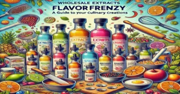 Wholesale Extracts Flavorfrenzy: The Ultimate Guide to Top-Rated Flavors in 2024